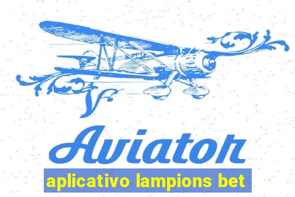 aplicativo lampions bet